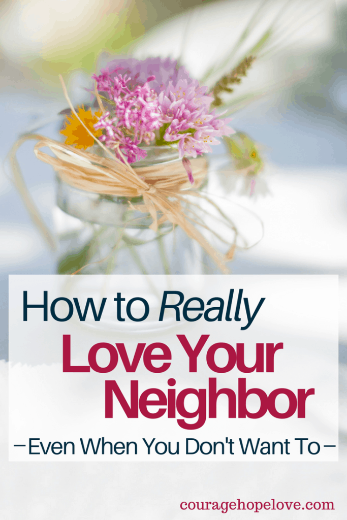 How to Really Love Your Neighbor (1)