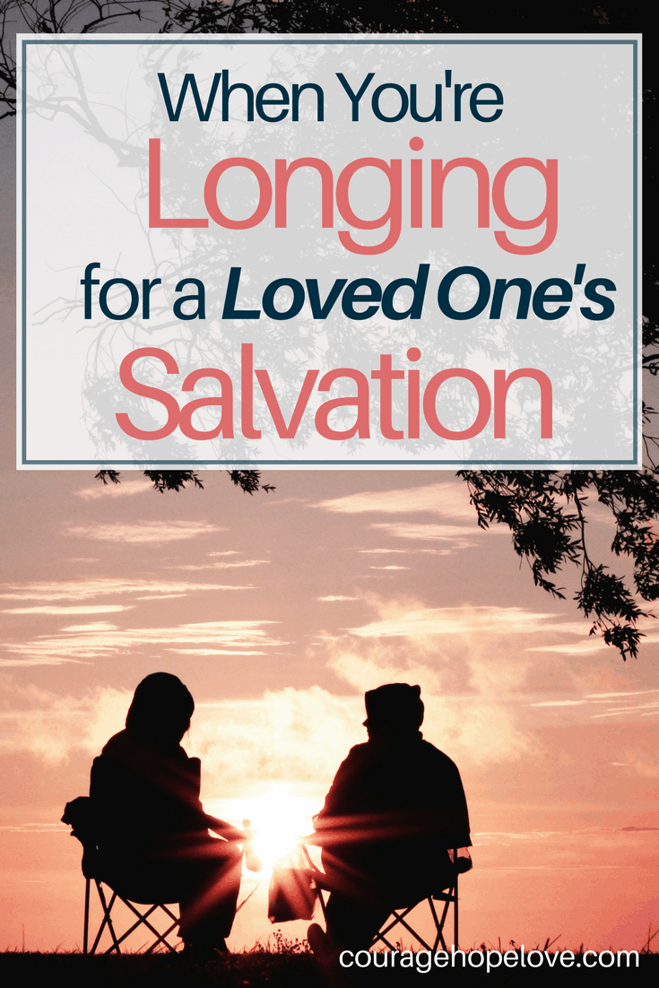 When You're Longing for a Loved One's Salvation