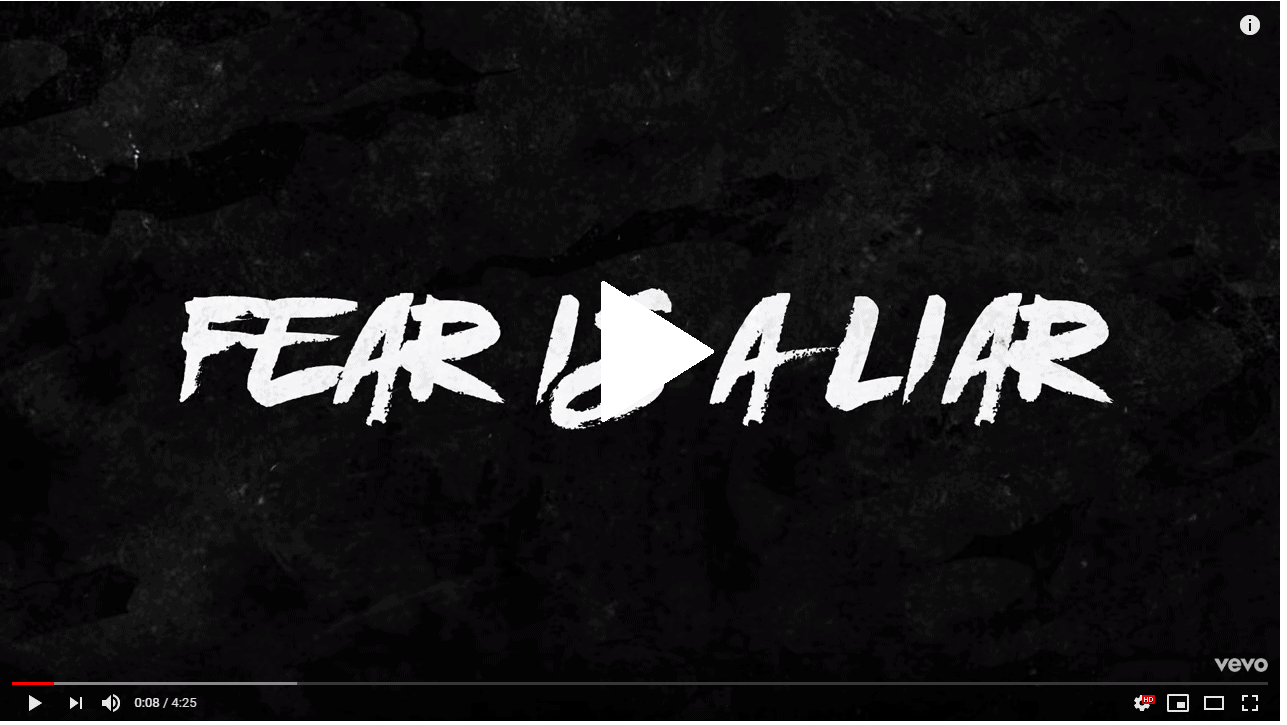Song for Encouragement - Fear Is a Liar