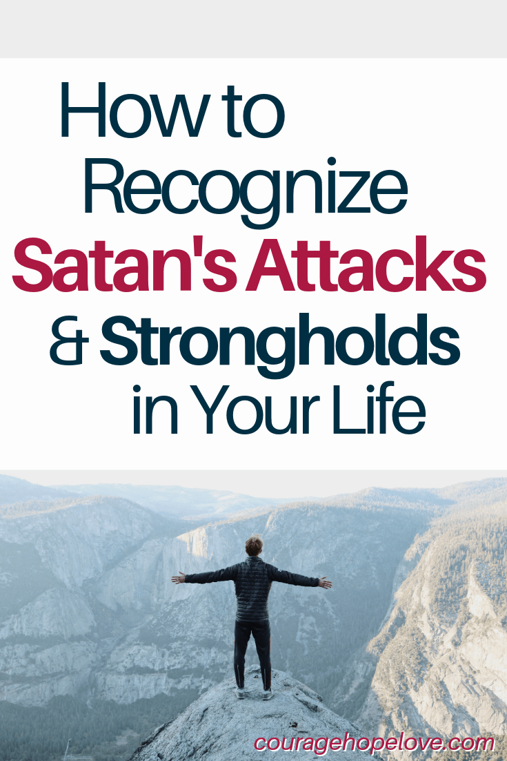 How to Recognize Satan's Attacks and Strongholds in Your Life