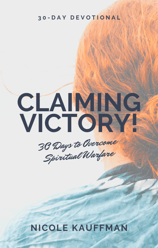 Claiming Victory 30 Day Devotional - Spiritual Warfare Devotional