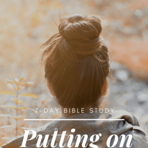 Putting on the Armor - Women's Armor of God Bible Study